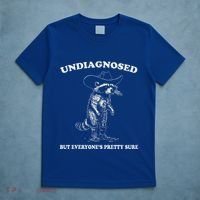 Undiagnosed But EveryoneS Pretty Sure T-Shirt thumb 5