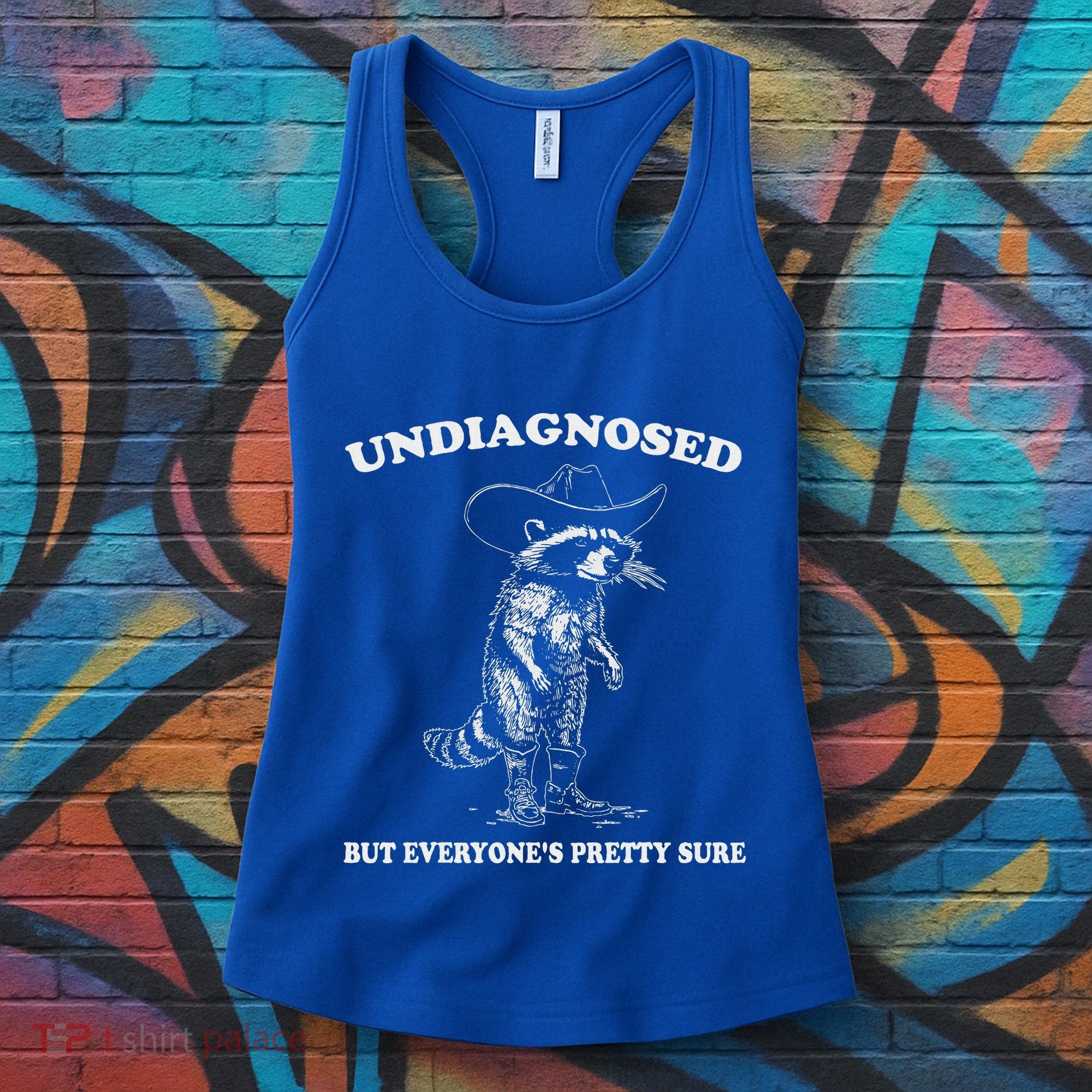 Undiagnosed But EveryoneS Pretty Sure Women's Tank Top