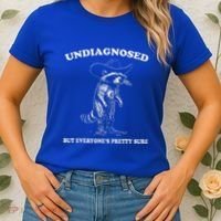 Undiagnosed But EveryoneS Pretty Sure Women's T-Shirt thumb 2