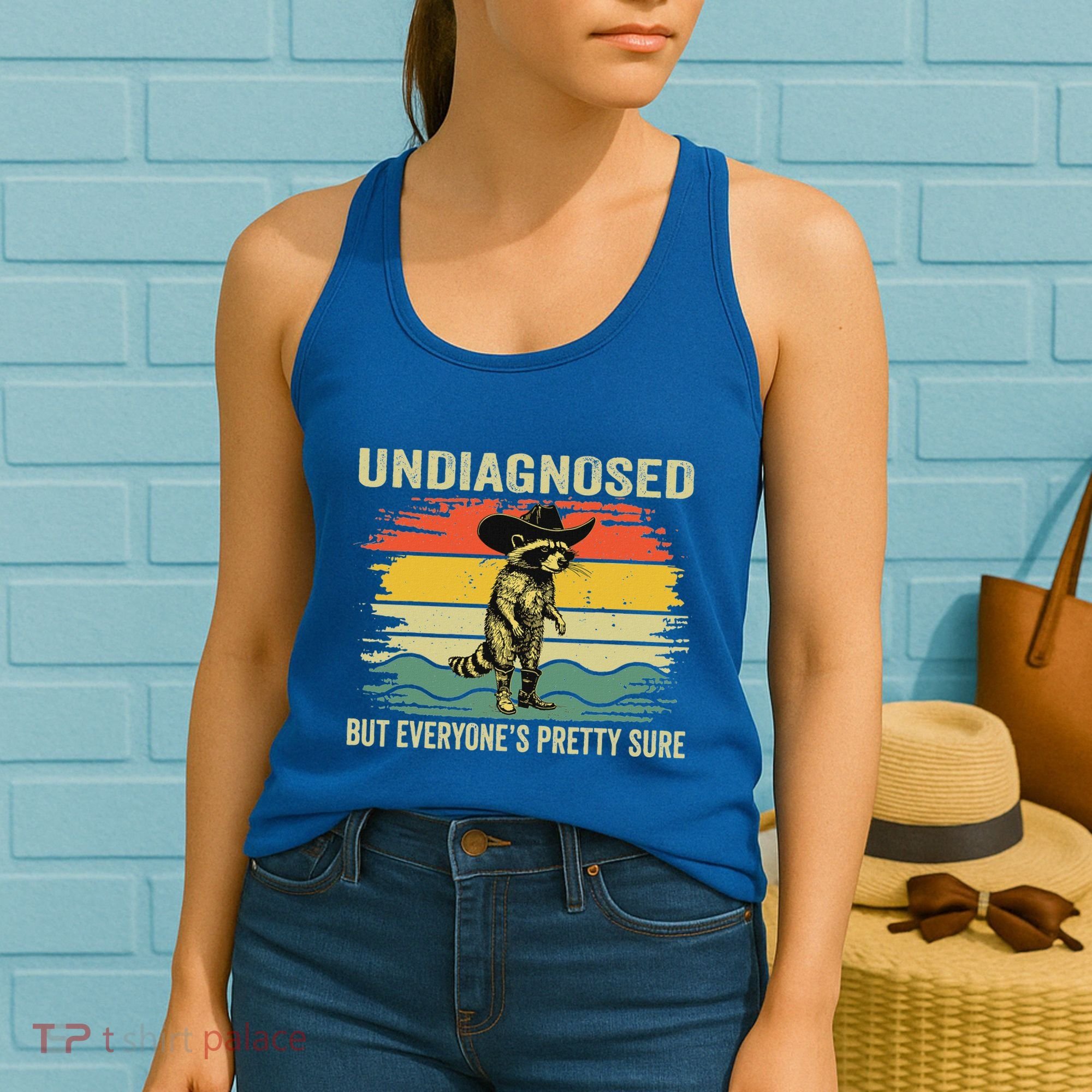 Undiagnosed But EveryoneS Pretty Sure Raccoon Women's Tank Top