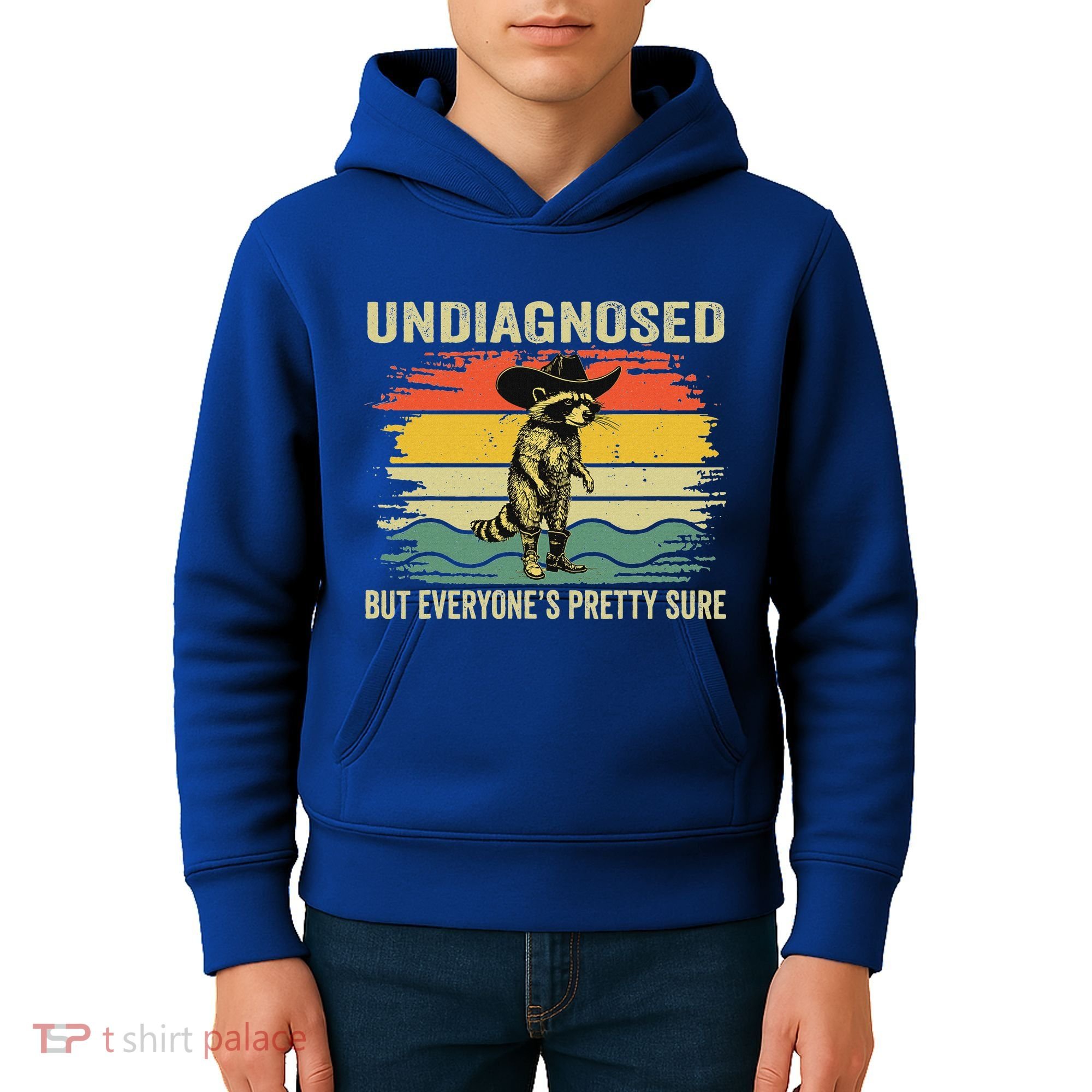 Undiagnosed But EveryoneS Pretty Sure Raccoon Kids Hoodie