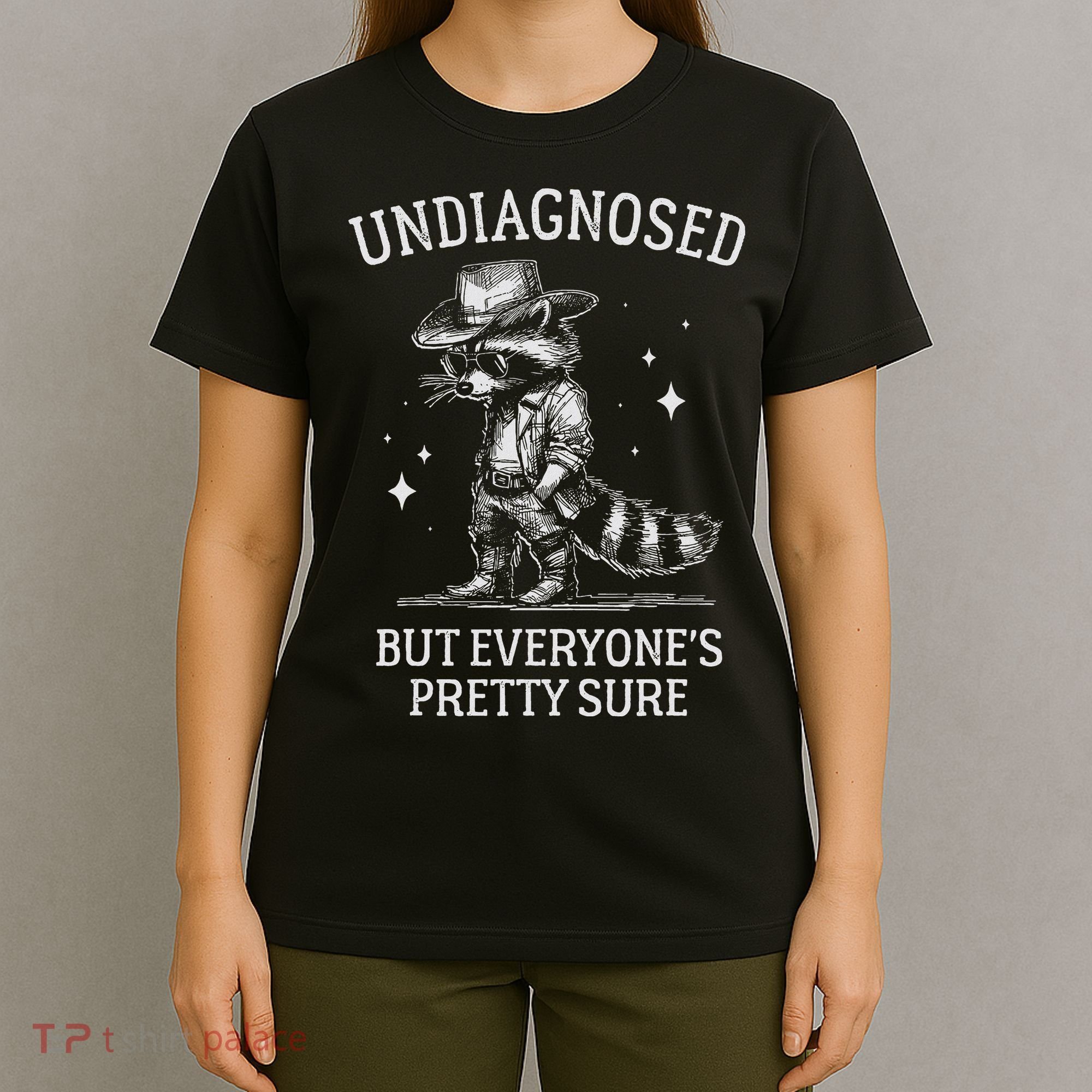 Undiagnosed But EveryoneS Pretty Sure Funny Cowboy Raccoon T-Shirt
