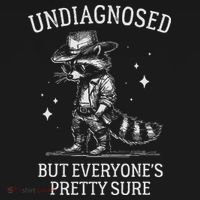 Undiagnosed But EveryoneS Pretty Sure Funny Cowboy Raccoon T-Shirt thumb 7