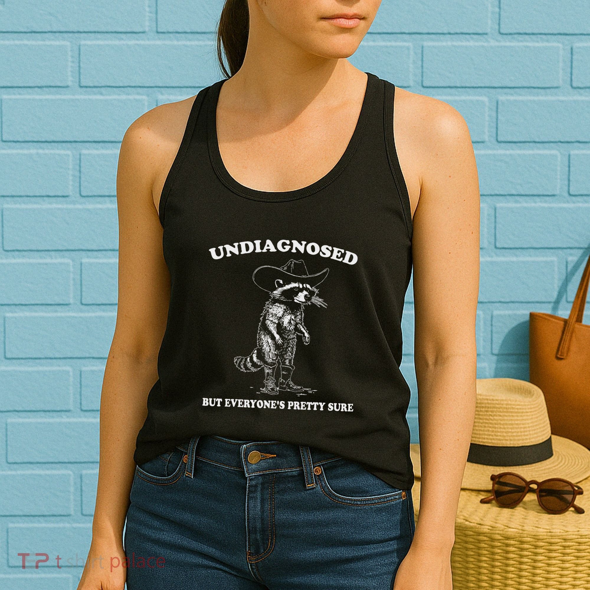 Undiagnosed But EveryoneS Pretty Sure Funny Cowboy Raccoon Women's Tank Top