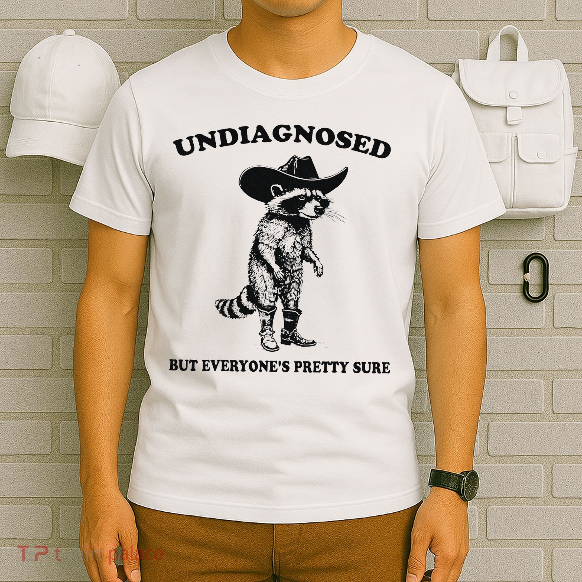 Undiagnosed But EveryoneS Pretty Sure Funny Cowboy Raccoon T-Shirt