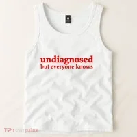 Undiagnosed But Everyone Knows Tank Top thumb 2