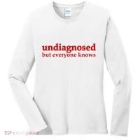 Undiagnosed But Everyone Knows Women's Long Sleeve Shirt thumb 0