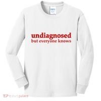 Undiagnosed But Everyone Knows Kids Long Sleeve Shirt thumb 0
