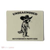 Undiagnosed But EveryoneS Pretty Sure Funny Cowboy Raccoon Gift Mousepad thumb 0