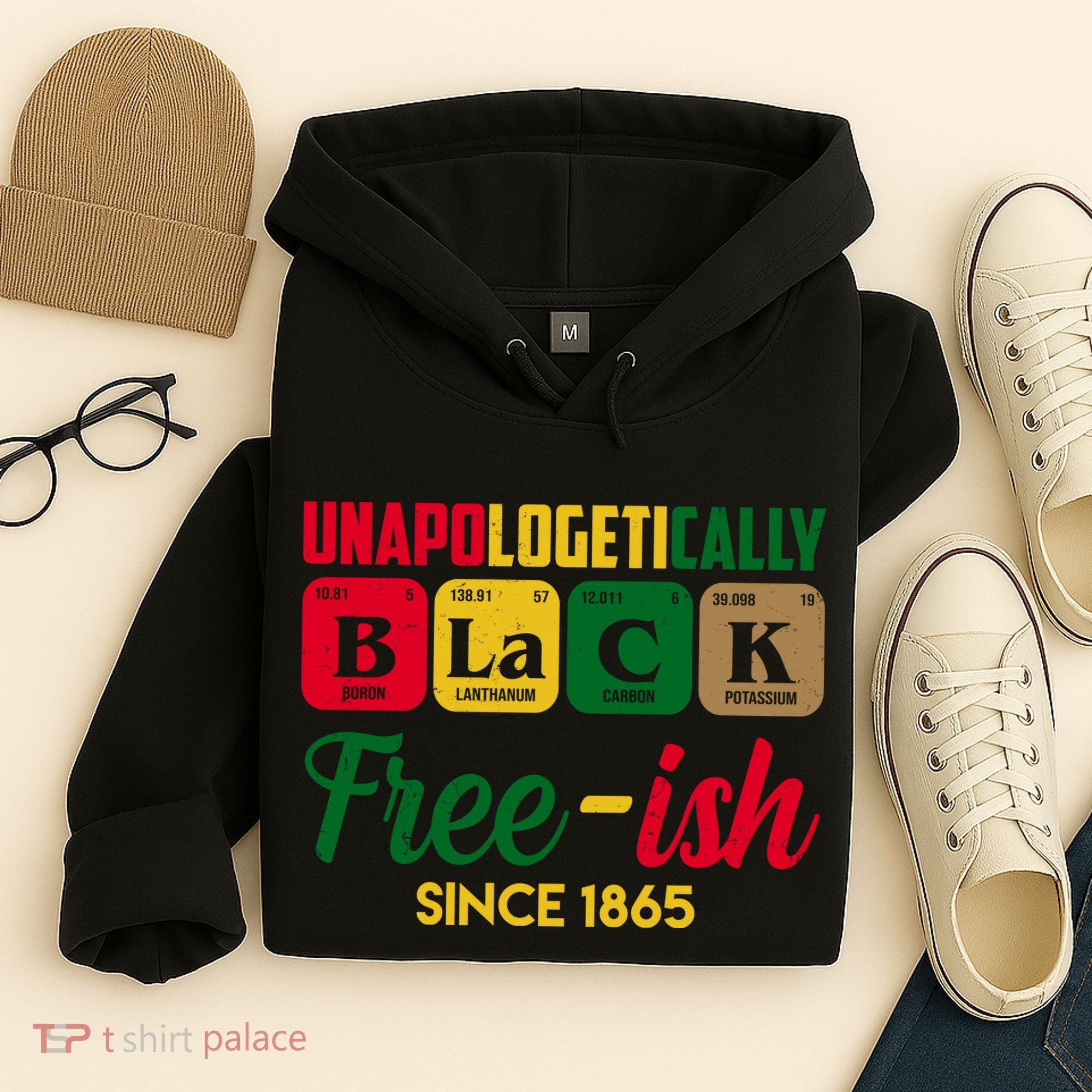 Unapologetically Black Free Ish Since 1865 Juneteenth Hoodie