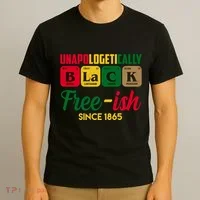 Unapologetically Black Free Ish Since 1865 Juneteenth T-Shirt thumb 3