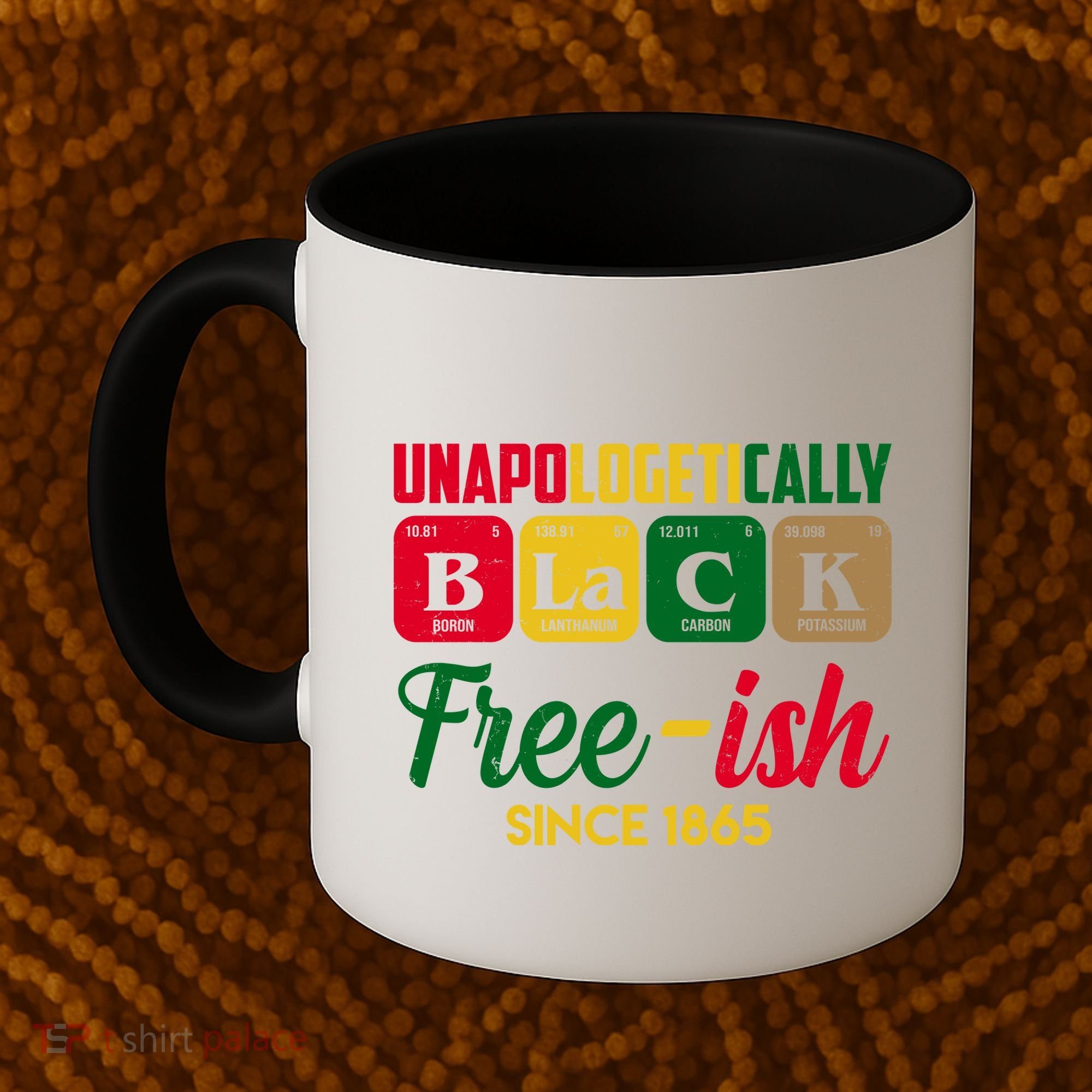 Unapologetically Black Free Ish Since 1865 Juneteenth Coffee Mug