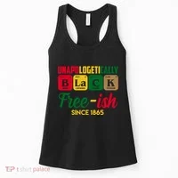 Unapologetically Black Free Ish Since 1865 Juneteenth Women's Tank Top thumb 0