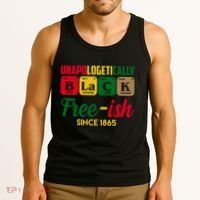 Unapologetically Black Free Ish Since 1865 Juneteenth Tank Top thumb 3