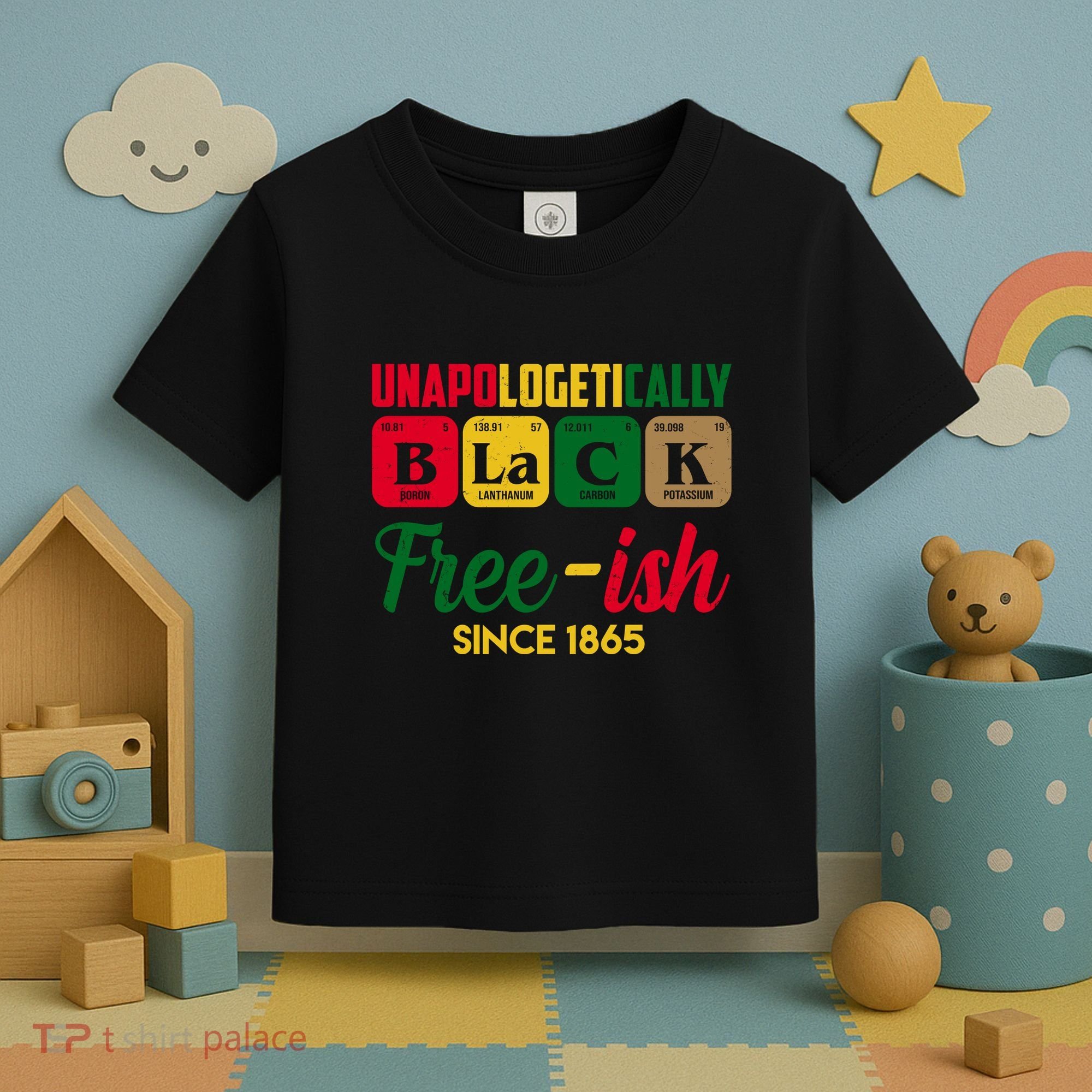 Unapologetically Black Free Ish Since 1865 Juneteenth Toddler T-Shirt