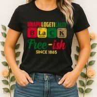 Unapologetically Black Free Ish Since 1865 Juneteenth Women's T-Shirt thumb 2