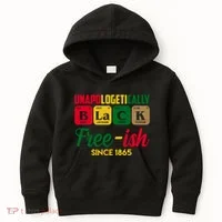 Unapologetically Black Free Ish Since 1865 Juneteenth Kids Hoodie thumb 0