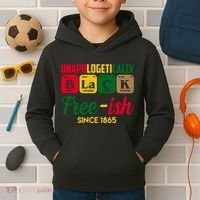 Unapologetically Black Free Ish Since 1865 Juneteenth Kids Hoodie thumb 2
