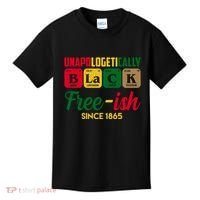 Unapologetically Black Free Ish Since 1865 Juneteenth Kids T-Shirt thumb 0