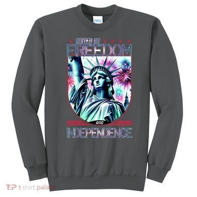 United By Freedom And Independence Sweatshirt