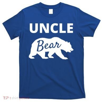 Uncle Bear Gift Mama Bear Papa Bear T-Shirt