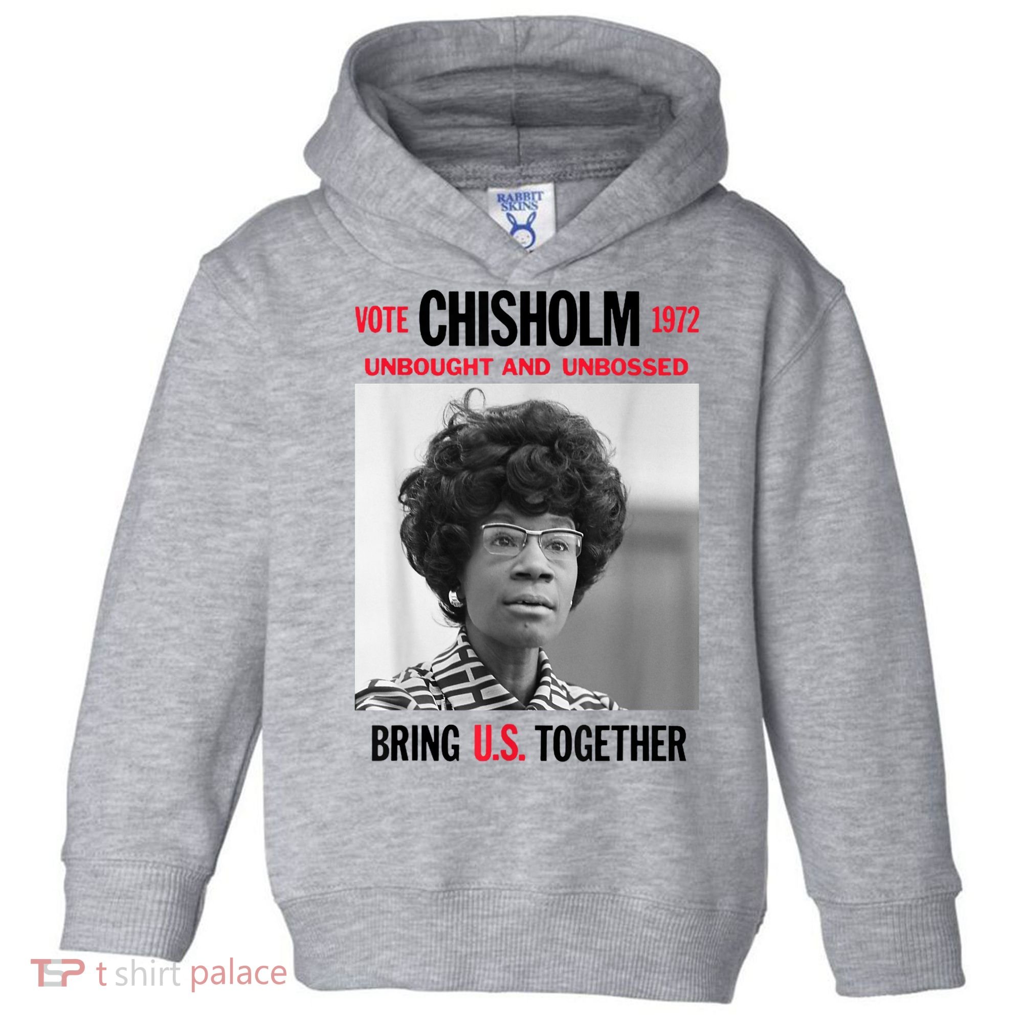 USA Black History Poster UNBOUGHT UNBOSSED Shirley Chisholm Toddler Hoodie