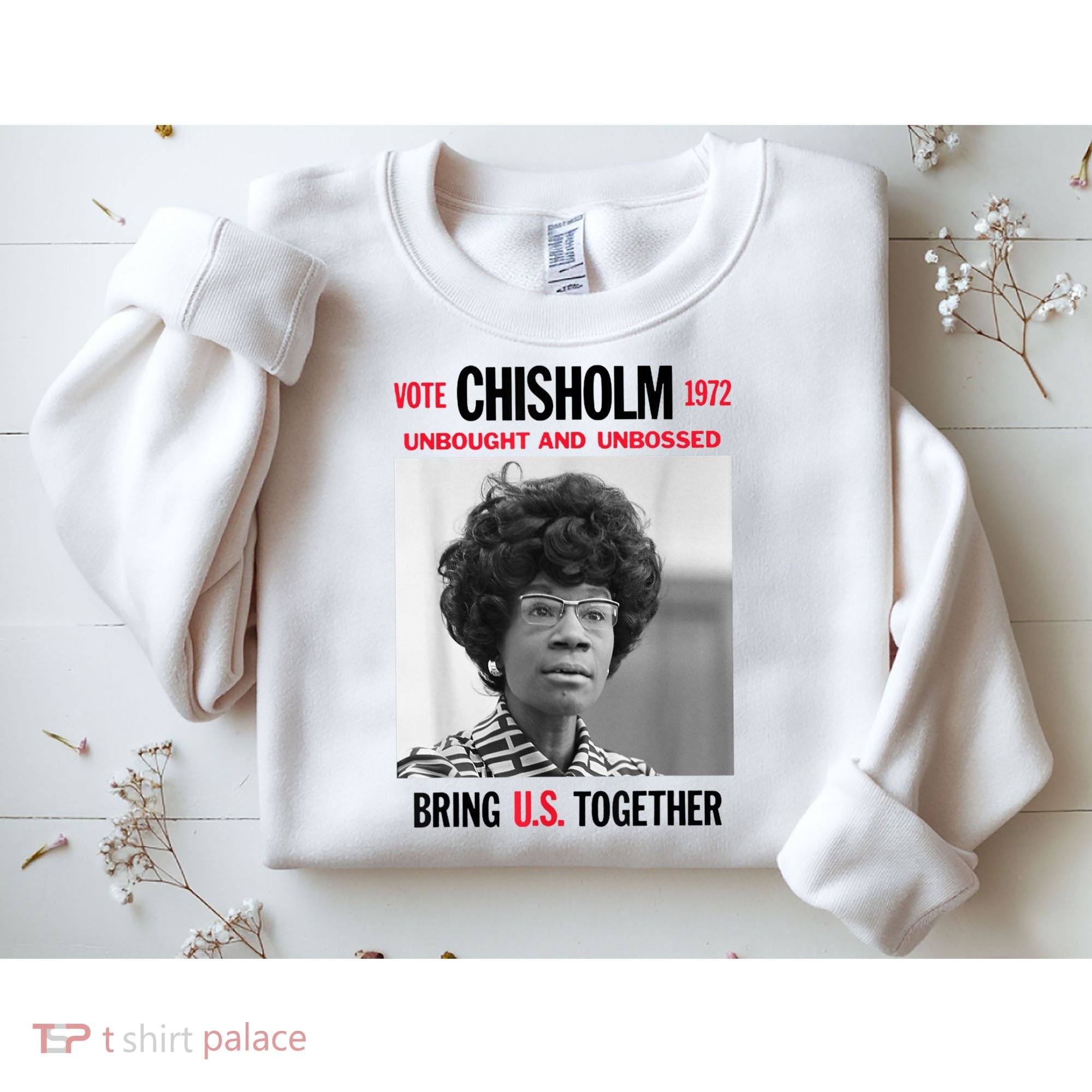 USA Black History Poster UNBOUGHT UNBOSSED Shirley Chisholm Sweatshirt