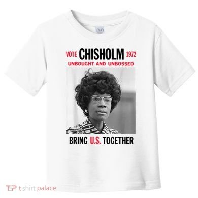USA Black History Poster UNBOUGHT UNBOSSED Shirley Chisholm Toddler T-Shirt