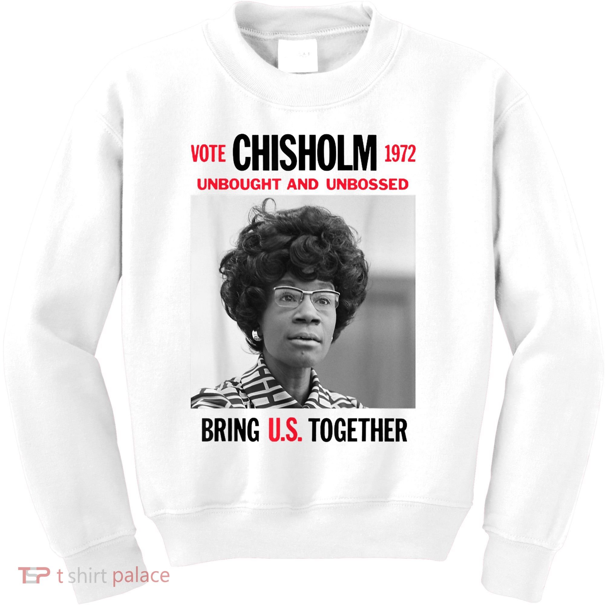 USA Black History Poster UNBOUGHT UNBOSSED Shirley Chisholm Kids Sweatshirt