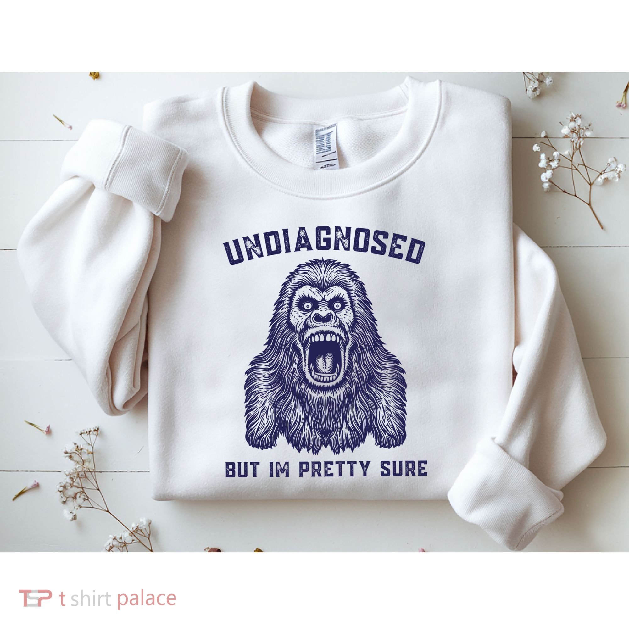 Undiagnosed But Im Pretty Sure Funny Gorilla Sweatshirt