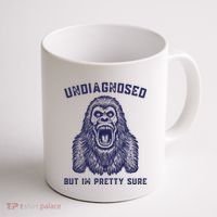 Undiagnosed But Im Pretty Sure Funny Gorilla Coffee Mug thumb 1