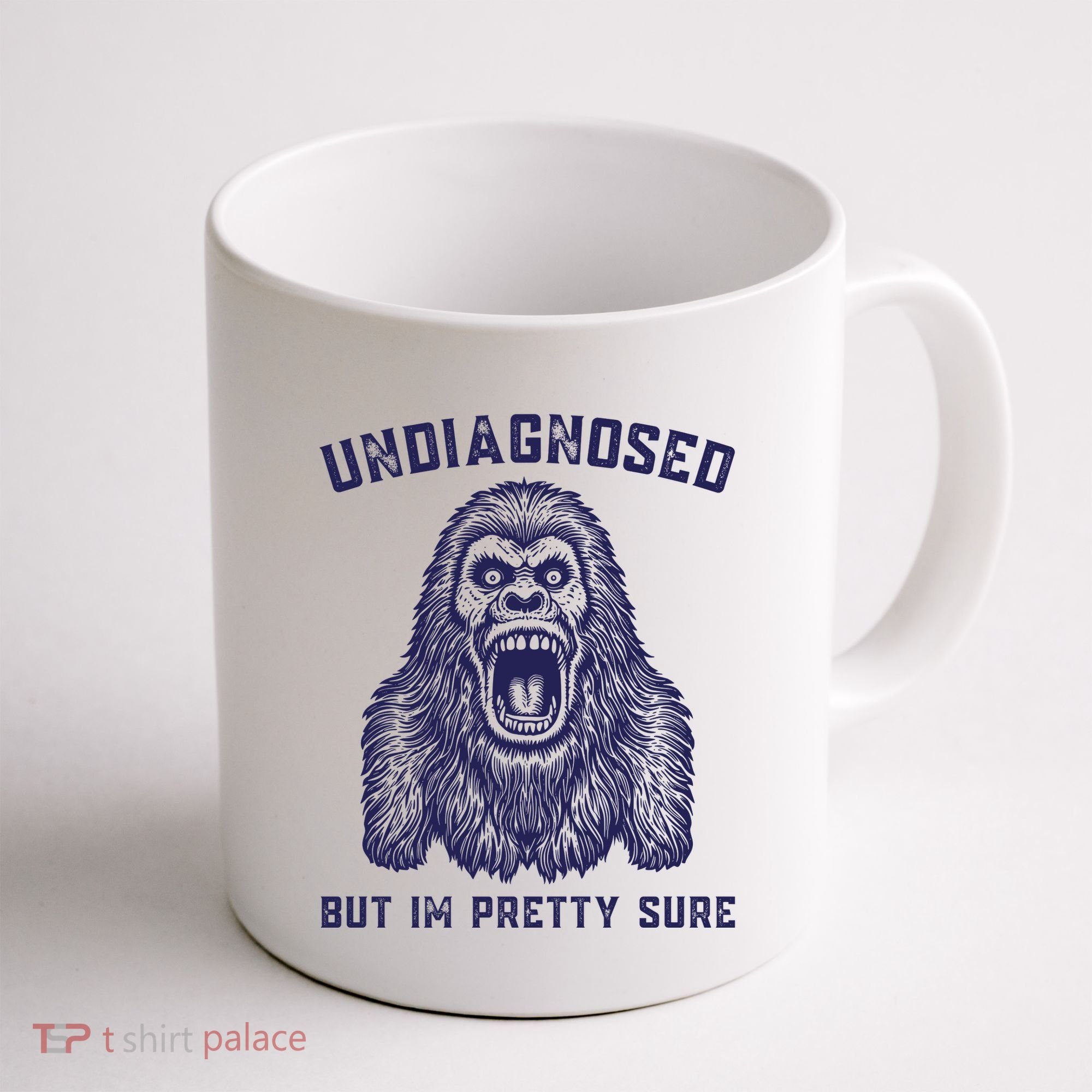 Undiagnosed But Im Pretty Sure Funny Gorilla Coffee Mug
