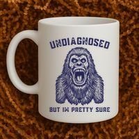 Undiagnosed But Im Pretty Sure Funny Gorilla Coffee Mug thumb 2