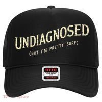 Undiagnosed But IM Pretty Sure Hat thumb 0
