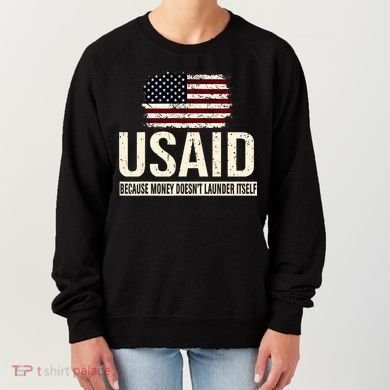 Usaid Because Money Doesn’T Launder Itself Us Americans Women's Sweatshirt