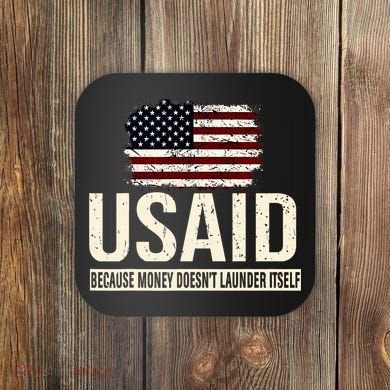 Usaid Because Money Doesn’T Launder Itself Us Americans Coaster