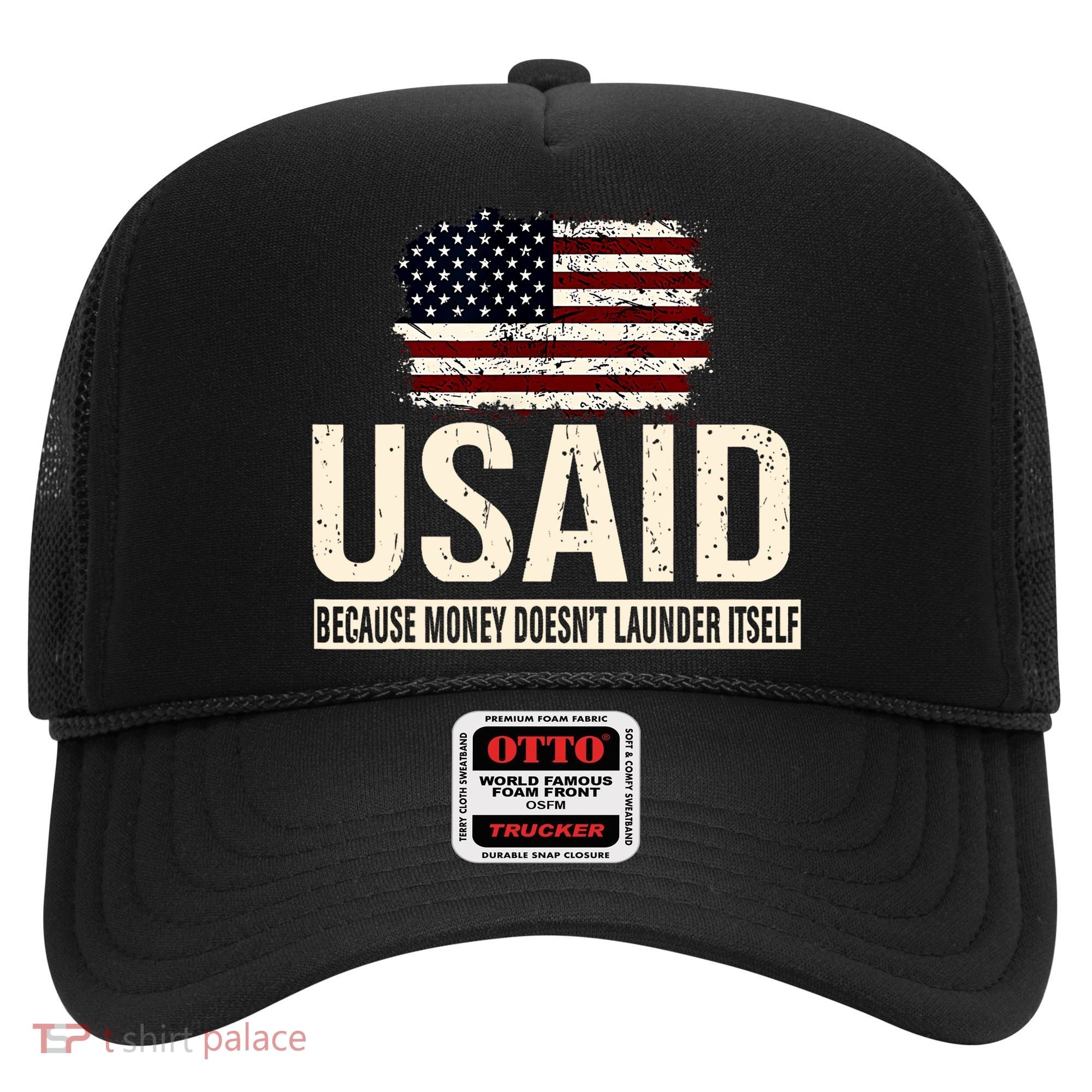 Usaid Because Money Doesn’T Launder Itself Us Americans Hat