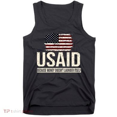 Usaid Because Money Doesn’T Launder Itself Us Americans Tank Top