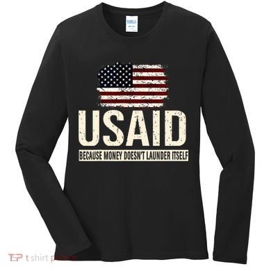 Usaid Because Money Doesn’T Launder Itself Us Americans Women's Long Sleeve Shirt