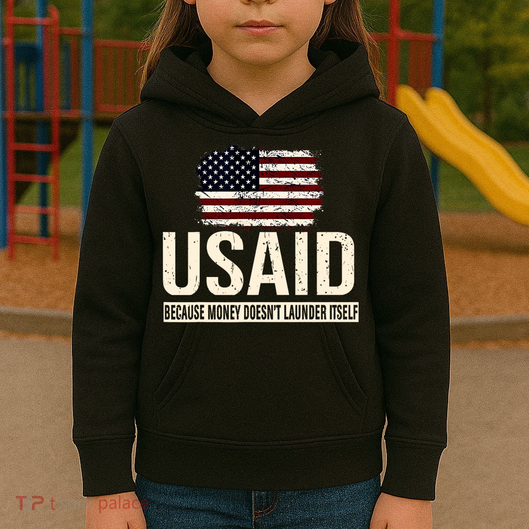 Usaid Because Money Doesn’T Launder Itself Us Americans Kids Hoodie