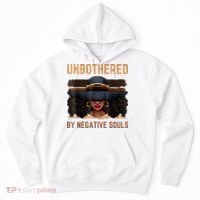 Unbothered By Negative Souls Juneteenth Black Women Freedom Hoodie thumb 0