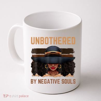 Unbothered By Negative Souls Juneteenth Black Women Freedom Coffee Mug