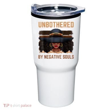Unbothered By Negative Souls Juneteenth Black Women Freedom Tumbler