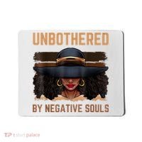 Unbothered By Negative Souls Juneteenth Black Women Freedom Mousepad thumb 0