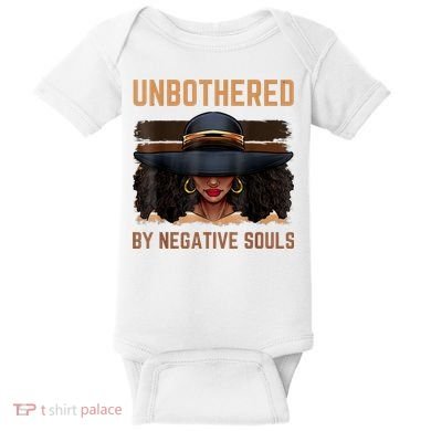 Unbothered By Negative Souls Juneteenth Black Women Freedom Baby Bodysuit