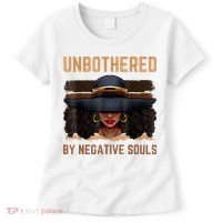 Unbothered By Negative Souls Juneteenth Black Women Freedom Women's T-Shirt thumb 0