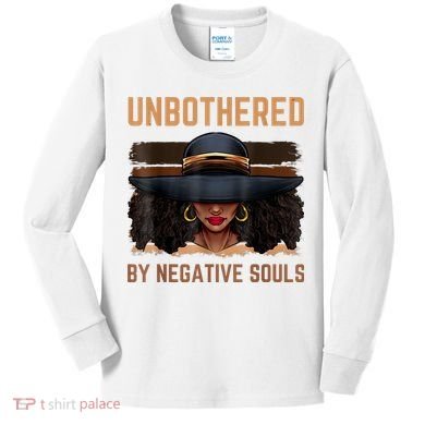 Unbothered By Negative Souls Juneteenth Black Women Freedom Kids Long Sleeve Shirt