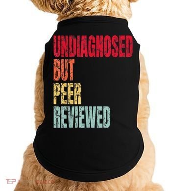 Undiagnosed But Peer Reviewed Doggie Tank