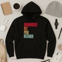Undiagnosed But Peer Reviewed Hoodie thumb 3