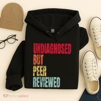 Undiagnosed But Peer Reviewed Hoodie thumb 4